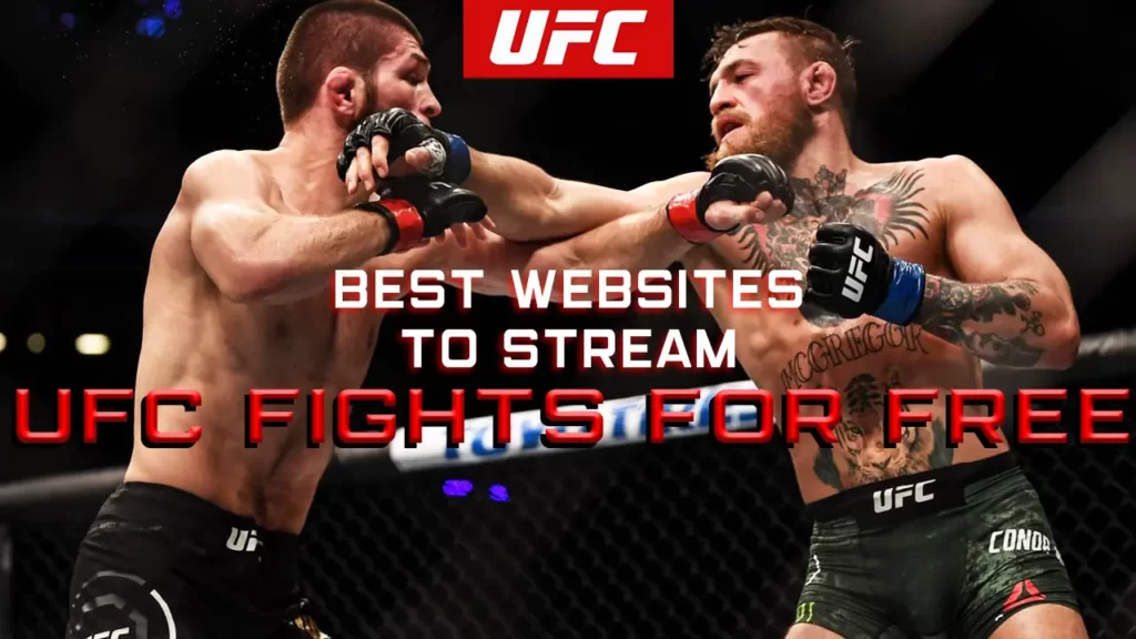 7 Best Websites To Stream UFC Fights For Free in 2022