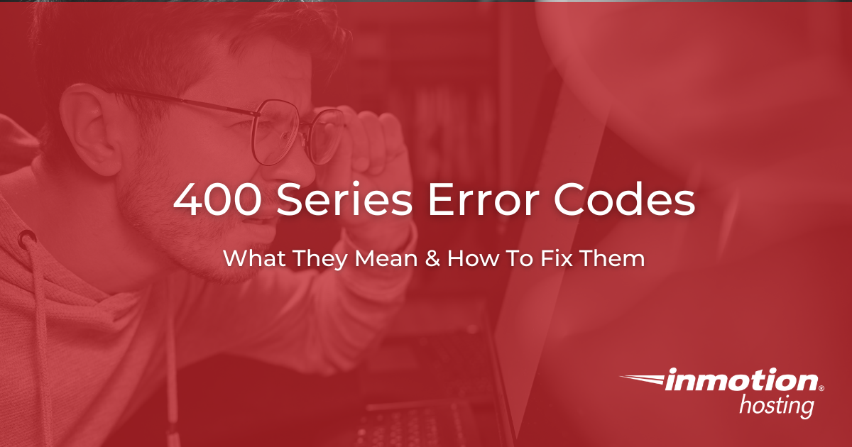 400 Series Error Codes - Hero Image